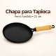 Chapa para tapioca 22 cm