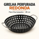 Grelha Perfurada Redonda para Churrasqueira